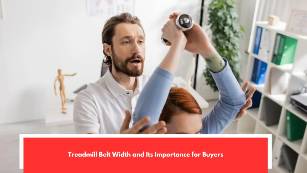 Treadmill Belt Width and Its Importance for Buyers